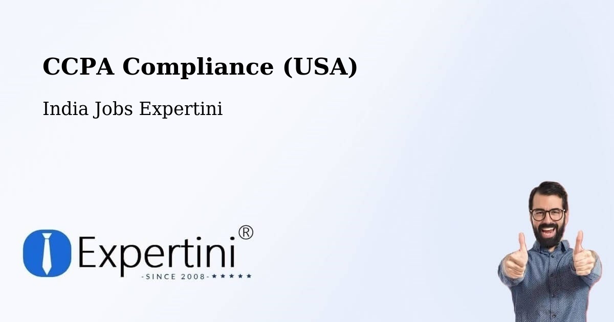 CCPA Compliance (USA) - India Jobs Expertini