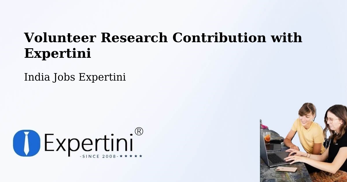 Volunteer Research Contribution Program – Vapi - India Jobs Expertini