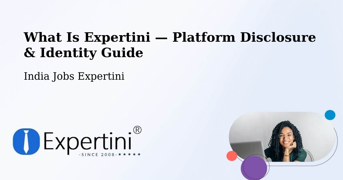 What Is Expertini — Platform Disclosure & Identity Guide – Vapi